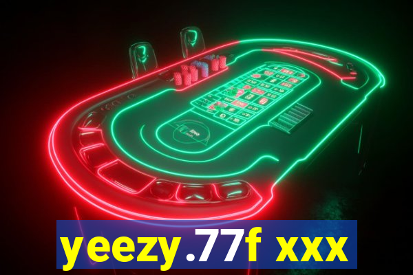 yeezy.77f xxx